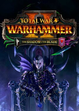 Total War WARHAMMER II The Shadow and The Blade Steam EU