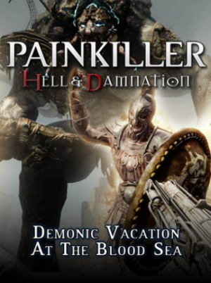 Painkiller Hell & Damnation - Demonic Vacation at the Blood Sea Steam Key GLOBAL