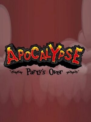 Apocalypse: Party's Over Steam Key GLOBAL