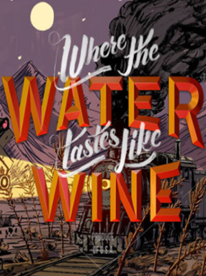 Where the Water Tastes Like Wine (PC) - Steam Key - EUROPE