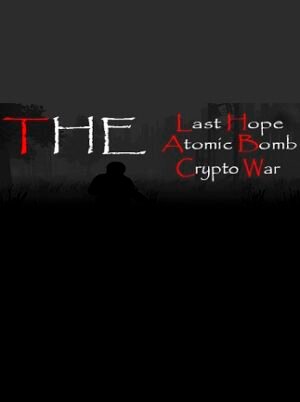 The Last Hope: Atomic Bomb - Crypto War Steam Key GLOBAL