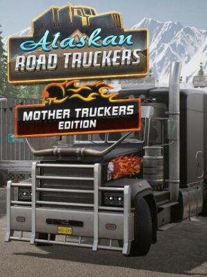 Alaskan Road Truckers | Mother Truckers Edition (PC) - Steam Key - GLOBAL