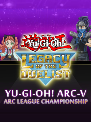 Yu-Gi-Oh! Legacy of the Duelist Arc-V - ARC League Championship (PC) - Steam Key UNITED STATES