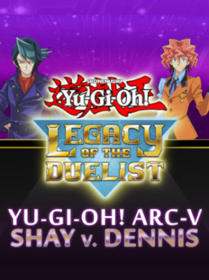 Yu-Gi-Oh! Legacy of the Duelist: Arc-V - Shay vs Dennis (PC) - Steam Key UNITED STATES