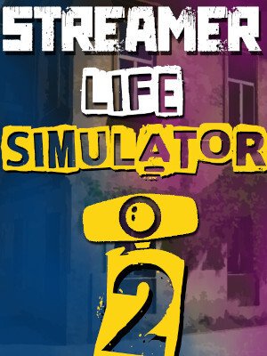 Streamer Life Simulator 2 (PC) - Steam Key - GLOBAL