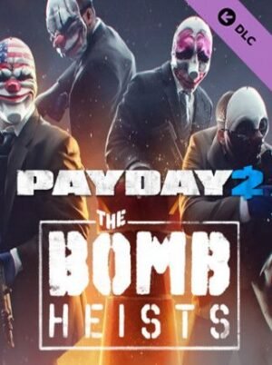 PAYDAY 2: The Bomb Heists Key Steam GLOBAL