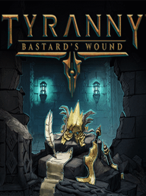 Tyranny - Bastard's Wound Steam Key GLOBAL