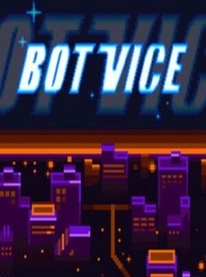 Bot Vice Steam Key GLOBAL