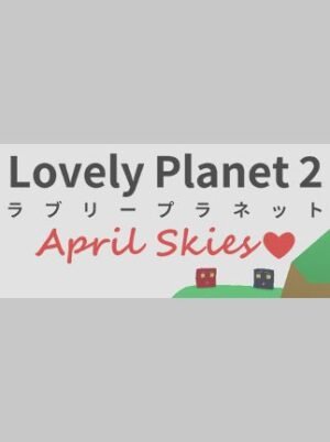 Lovely Planet 2: April Skies Steam Key GLOBAL