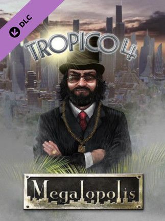 Tropico 4: Megalopolis Steam Key GLOBAL – Titelbild