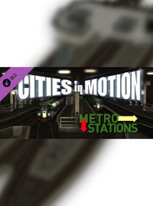 Cities in Motion: Metro Stations Steam Key GLOBAL