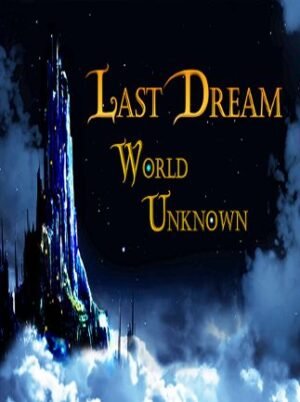 Last Dream: World Unknown Steam PC Key GLOBAL