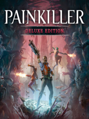 Painkiller | Deluxe Edition (Xbox Series X/S) - Xbox Live Key - EUROPE