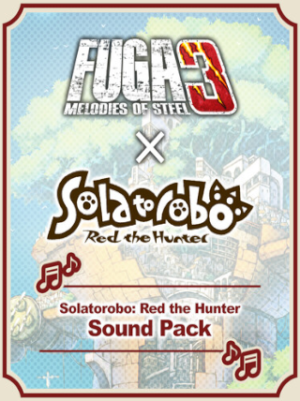 Fuga: Melodies of Steel 3 - Solatorobo: Red the Hunter Sound Pack (PC) - Steam Key - GLOBAL