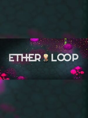 Ether Loop - Steam - Key GLOBAL