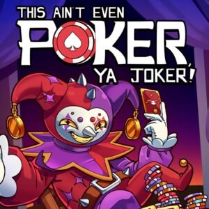 This Ain’t Even Poker, Ya Joker - Steam Key - Global