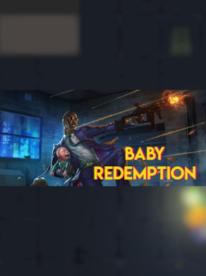 Baby Redemption Steam Key GLOBAL