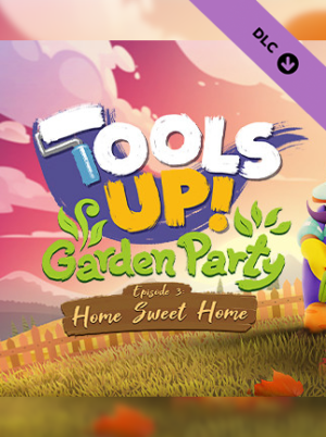 Tools Up! Garden Party - Episode 3: Home Sweet Home (PC) - Steam Key - EUROPE