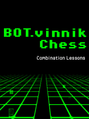 Bot.vinnik Chess: Combination Lessons (PC) - Steam Key - GLOBAL