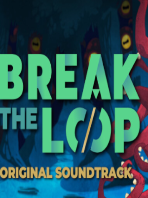Break the Loop Soundtrack (PC) - Steam Key - GLOBAL