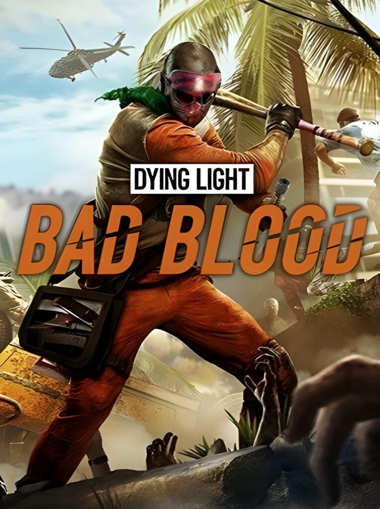 DYING LIGHT: BAD BLOOD Steam Key GLOBAL – Titelbild