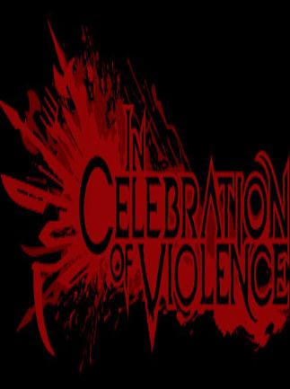 In Celebration of Violence Steam Key GLOBAL – Titelbild