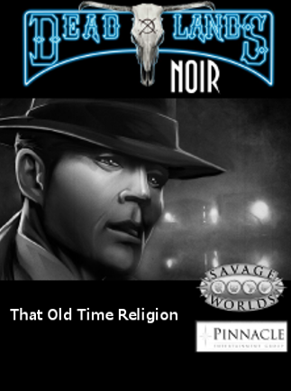 Deadlands Noir – That Old Time Religion Steam Key GLOBAL – Titelbild
