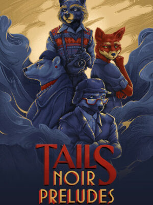 Tails Noir Preludes (PC) - Steam Key - ROW