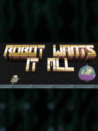 Robot Wants It All Steam Key GLOBAL – Titelbild
