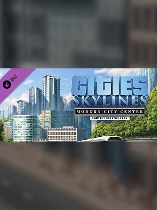 Cities: Skylines – Content Creator Pack: Modern City Center (DLC) – Steam Key – GLOBAL – Titelbild