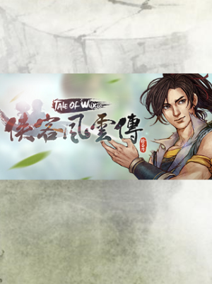 侠客风云传(Tale of Wuxia) Steam Key GLOBAL